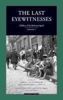  - The Last Eyewitnesses. Children of the Holocaust Speak.  - 9780810122390 - V9780810122390