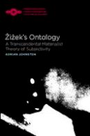 Adrian Johnston - Zizek´s Ontology: A Transcendental Materialist Theory of Subjectivity - 9780810124561 - V9780810124561