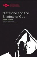 Didier Franck - Nietzsche and the Shadow of God - 9780810126664 - V9780810126664