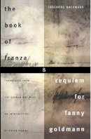 Ingeborg Bachmann - The Book of Franza and Requiem for Fanny Goldmann - 9780810127548 - V9780810127548