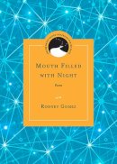 Rodney Gomez - Mouth Filled with Night - 9780810129771 - V9780810129771