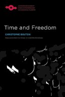 Christophe Bouton - Time and Freedom - 9780810130159 - V9780810130159