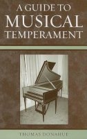 Thomas Donahue - A Guide to Musical Temperament - 9780810854383 - V9780810854383