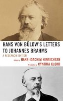 Hans-Joachim Hinrichsen (Ed.) - Hans Von Bulow's Letters to Johannes Brahms - 9780810882157 - V9780810882157