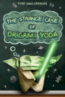 Tom Angleberger - The Strange Case of Origami Yoda - 9780810984257 - V9780810984257