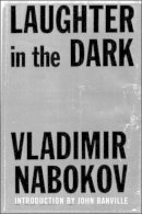 Vladimir Nabokov - Laughter in the Dark - 9780811216746 - V9780811216746