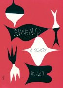 Arthur Rimbaud - A Season in Hell & The Drunken Boat - 9780811219488 - V9780811219488