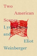 Eliot Weinberger - Two American Scenes - 9780811220415 - V9780811220415