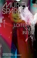 Muriel Spark - Loitering with Intent - 9780811223034 - V9780811223034