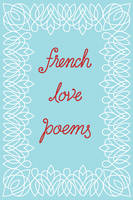 New Directions - French Love Poems - 9780811225595 - V9780811225595