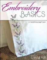 Cheryl Fall - Embroidery Basics: A NeedleKnowledge Book - 9780811710930 - V9780811710930