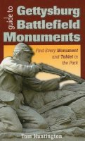 Tom Huntington - Guide to Gettysburg Battlefield Monuments - 9780811712330 - V9780811712330