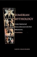 Samuel Noah Kramer - Sumerian Mythology - 9780812210477 - V9780812210477