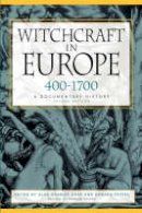 Alan Charles Kors - Witchcraft in Europe, 400-1700: A Documentary History (Middle Ages Series) - 9780812217513 - V9780812217513