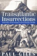 Paul Giles - Transatlantic Insurrections - 9780812217674 - V9780812217674