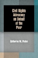 Catherine M. Paden - Civil Rights Advocacy on Behalf of the Poor - 9780812222678 - V9780812222678
