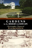 Christopher Tunnard - Gardens in the Modern Landscape: A Facsimile of the Revised 1948 Edition - 9780812222913 - V9780812222913