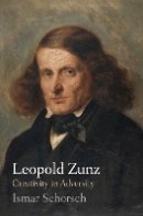 Ismar Schorsch - Leopold Zunz - 9780812248531 - V9780812248531