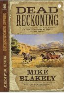 Mike Blakely - Dead Reckoning - 9780812548303 - KTK0078615