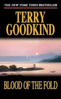 T. Goodkind - Blood of the Fold (Sword of Truth, Book 3) - 9780812551471 - KEC0004368