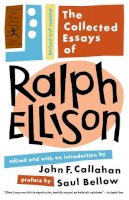 Ralph Ellison - The Collected Essays of Ralph Ellison (Modern Library Classics): Revised and Updated - 9780812968262 - V9780812968262