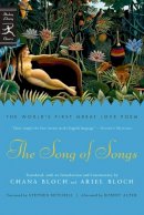 Ariel Bloch - The Song of Songs: The World's First Great Love Poem - 9780812976205 - V9780812976205