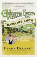 Frank Delaney - Venetia Kelly's Traveling Show: A Novel of Ireland - 9780812979732 - V9780812979732