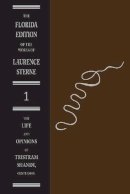 Laurence Sterne - The Life and Opinions of Tristram Shandy, Gentleman: Vol. 1 The Text - 9780813005805 - V9780813005805