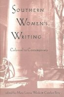 . Ed(S): Weaks, Mary Louise; Perry, Carolyn - Southern Women's Writing: Colonial to Contemporary - 9780813014111 - V9780813014111