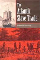 Johannes M. Postma - The Atlantic Slave Trade - 9780813029061 - V9780813029061