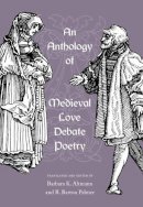  - An Anthology of Medieval Love Debate Poetry - 9780813035697 - V9780813035697