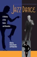 Guarino, Lindsay - Jazz Dance: A History of the Roots and Branches - 9780813049298 - V9780813049298