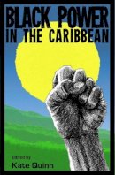 Kate Quinn - Black Power in the Caribbean - 9780813061887 - V9780813061887