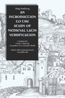 Dag Norberg - An Introduction to the Study of Medieval Latin Versification - 9780813213361 - V9780813213361