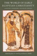 Goehring/ Timbie - The World of Early Egyptian Christianity - 9780813215792 - V9780813215792