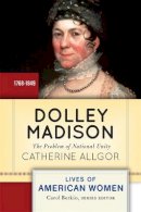 Catherine Allgor - Dolley Madison - 9780813347592 - V9780813347592