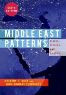 Colbert C. Held - Middle East Patterns: Places, People, and Politics - 9780813348773 - V9780813348773