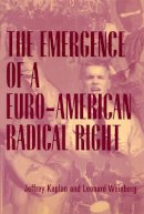 Jeffrey Kaplan - The Emergence of a Euro-American Radical Right (Economy; 21) - 9780813525648 - V9780813525648