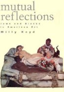 Milly Heyd - Mutual Reflections: Jews and Blacks in American Art - 9780813526188 - KEX0212658