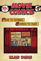 Blair Davis - Movie Comics: Page to Screen/Screen to Page - 9780813572253 - V9780813572253