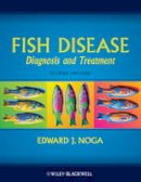 Edward J. Noga - Fish Disease: Diagnosis and Treatment - 9780813806976 - V9780813806976