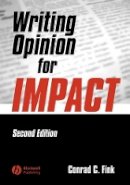 Conrad C. Fink - Writing Opinion for Impact - 9780813807515 - V9780813807515