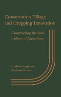 C. Milton Coughenour - Conservation Tillage and Cropping Innovation - 9780813819471 - V9780813819471