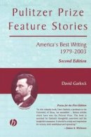 Garlock - Pulitzer Prize Feature Stories - 9780813825458 - V9780813825458