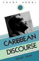 Édouard Glissant - Carribbean Discourse: Selected Essays (Caribbean and African Literature) - 9780813913735 - V9780813913735