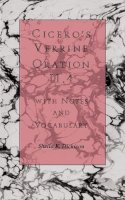 Shelia K. Dickison - Cicero's Verrine Oration II.4: With Notes and Vocabulary (Classical Studies Pedagogy Series) - 9780814323823 - V9780814323823