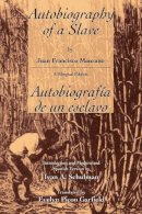 Juan Francisco Manzano - The Autobiography of a Slave - 9780814325384 - V9780814325384