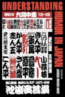 Unknown - Understanding Humor in Japan (Humor in Life and Letters Series) - 9780814331651 - V9780814331651