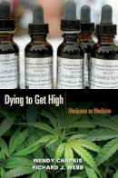 Wendy Chapkis - Dying to Get High - 9780814716670 - V9780814716670