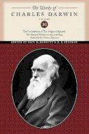 Charles Darwin - The Works of Charles Darwin, Volume 10: The Foundations of The Origin of the Species: Two Essays Written in 1842 and 1844 - 9780814720530 - V9780814720530